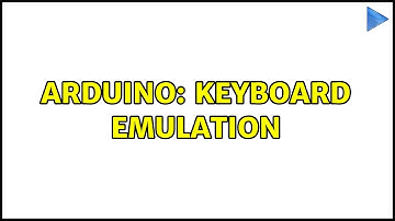Arduino: Keyboard emulation