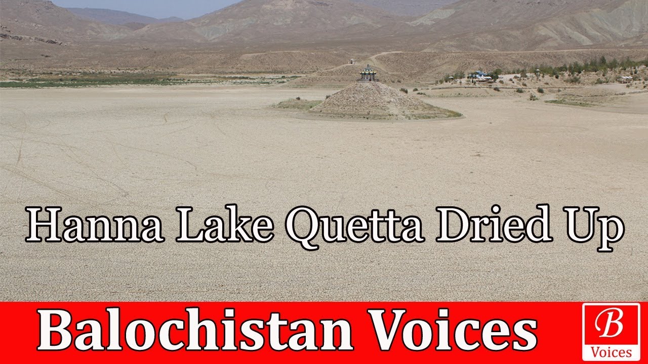 Hanna Lake Quetta Dried Up - Adnan Aamir