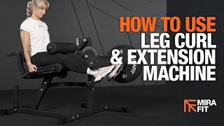 How to Set up and Use the Mirafit Leg Curl and Leg Extension Machine