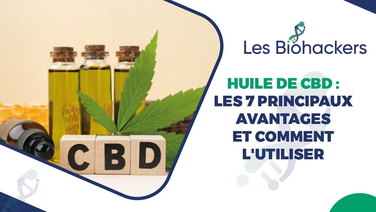 Huile de CBD 🌿 - Les 7 principaux avantages et comment l'utiliser 💪