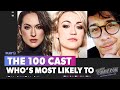 The 100 Cast Play Who's Most Likely