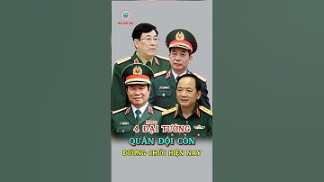 Chân Dung 4 Đại Tướng Quân Đội Đang Tại Chức Hiện Nay