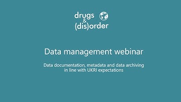 Data management webinar: Data documentation, metadata and data archiving