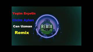 Yeşim Erçetin Cicim Ayları Can Uzman Remix