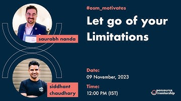 OSM #9 | Let go of your Limitations | Siddhant Chaudhary