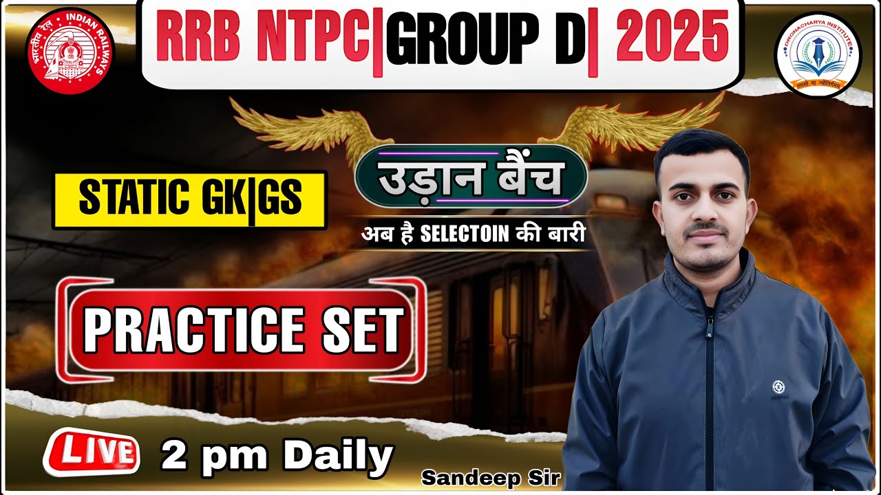 RRB NTPC GROUP D 2025 STATICS GK GS | PRACTICE SET | BY SANDEEP SIR ...
