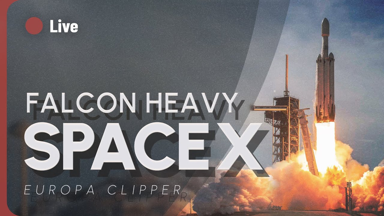 REPLAY LIVE 🔴 LANCEMENT FALCON HEAVY DE SPACEX : EUROPA CLIPPER ! - YouTube