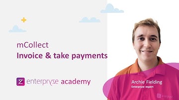 Enterpryze Mobile App mCollect: How to add Invoices & Payments - Enterpryze Academy