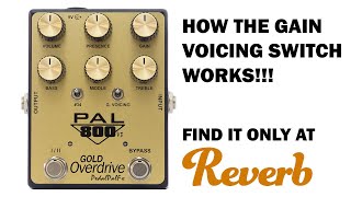 PAL800-V3 GOLD Overdrive - Gain Voicing Switch