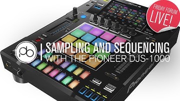 Sampling and Sequencing with Pioneer DJ DJS-1000 (FFL!)
