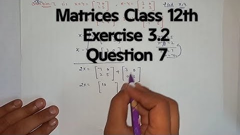 Class 12 Ex 3.2 Q7 Math | Chapter 3 Matrices | Q7 Ex 3.2 Class 12 Math | Ex 3.2 Q7 Class 12 Math