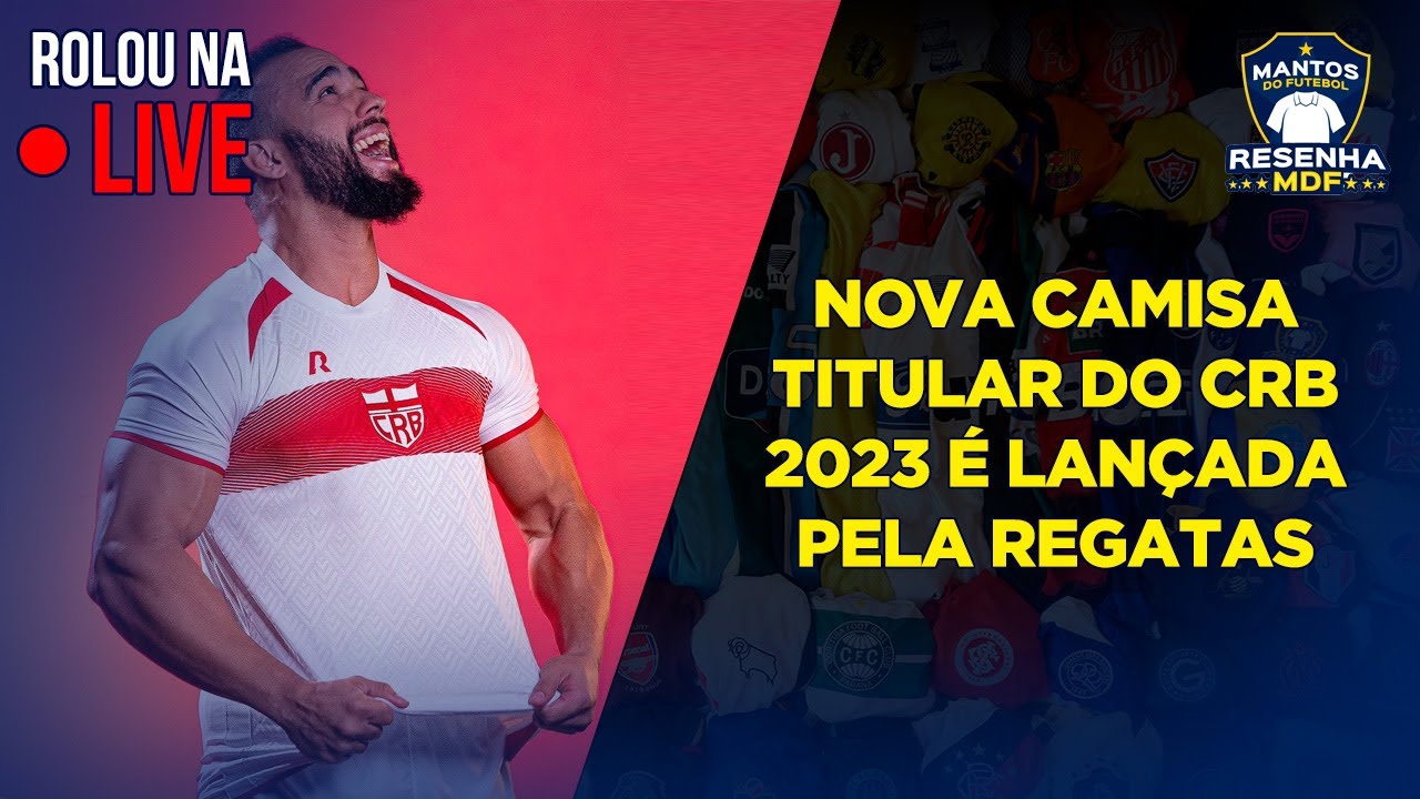 Nova camisa titular do CRB 2023-2024 é lançada pela Regatas