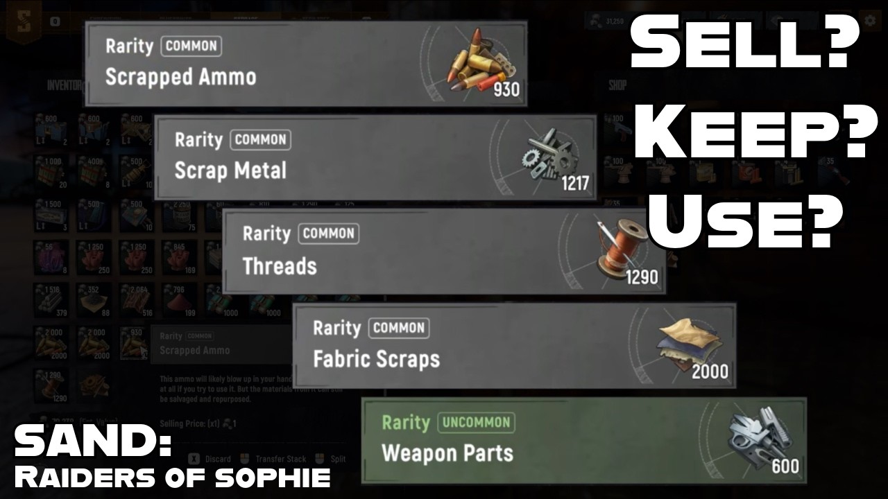 SAND: Raiders of Sophie - What to Sell, Keep & Use