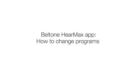 How to Change Programs in Beltone HearMax app