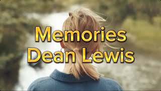 Memories - @DeanLewis (Lyrics)