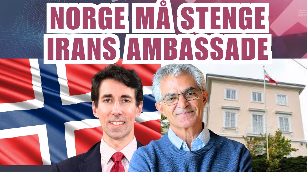 "- Norge må stenge Irans ambassade" Dagsorden
