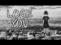 Lil happy lil sad - lose you [lyrics] | SAD SONG