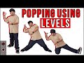 Popping dance tutorial how to use levels