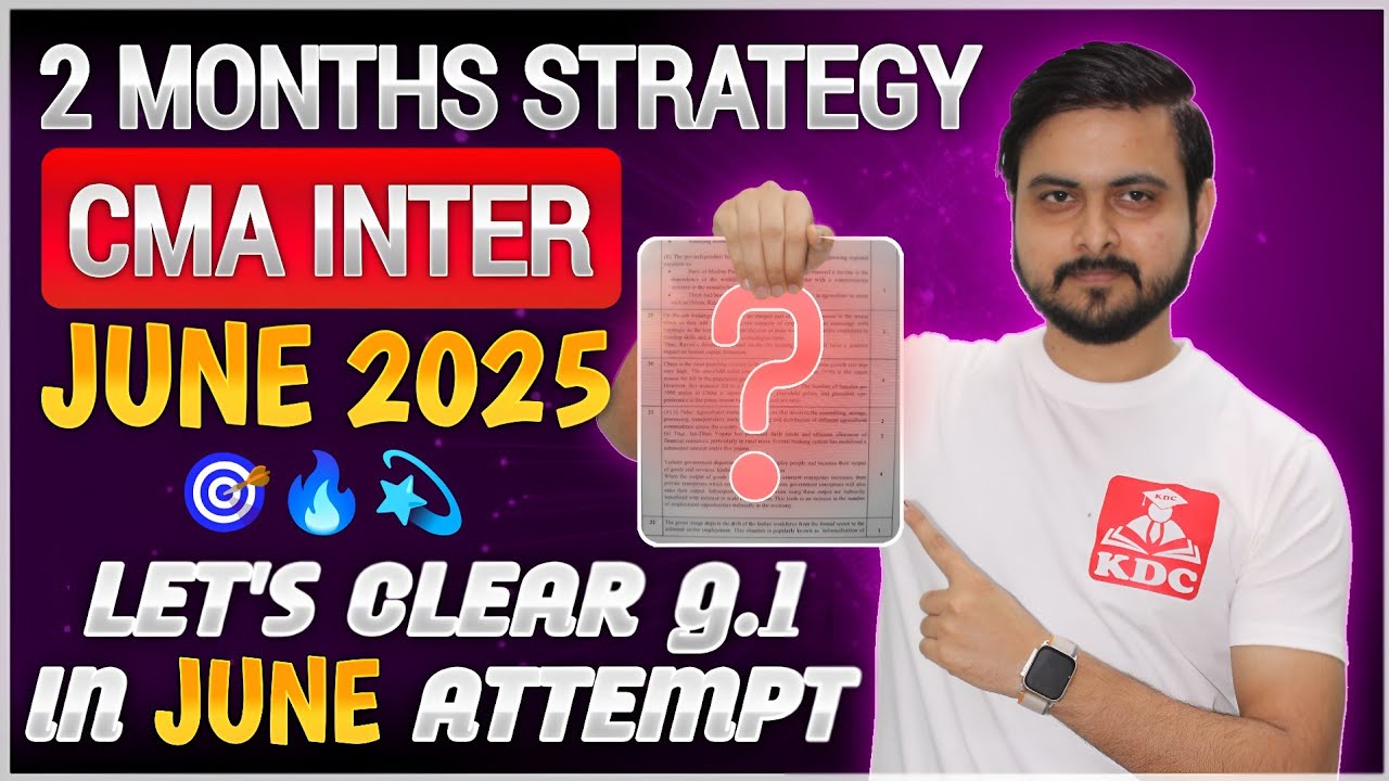 CMA Inter June 2025 - Strategy to Pass this Upcoming CMA Exams Paper ...