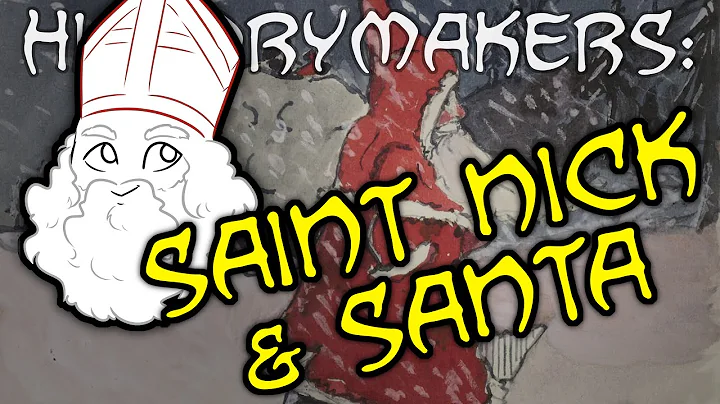 History-Makers: Saint Nicholas to Santa Claus