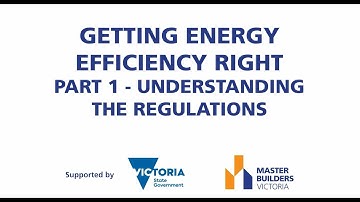 Getting Energy Efficiency Right - Understanding the regulations (Part 1)