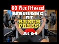 REBUILDING MY BENCH PRESS AT 64! | Get Stronger! | #benchpress #strengthtraining #fitnesstips