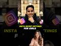 Instagram Secret Privacy Settings for Girls 🔒 | Must Know Safety Tips 2025 #shortsindia #instagram