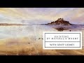 Painting st michaels mount  preview  geoff kersey  watercolour landscapes