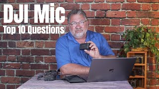Top 10 DJI Mic Questions