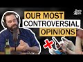 Some Controversial Thoughts /W Matt Walsh