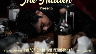 THE HIDDEN - Balada Cinta dan pemabuknya
