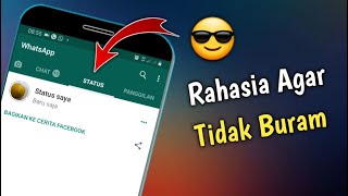 Cara Agar Video Tidak Pecah Dan Buram Saat Upload Ke Status Whatsapp