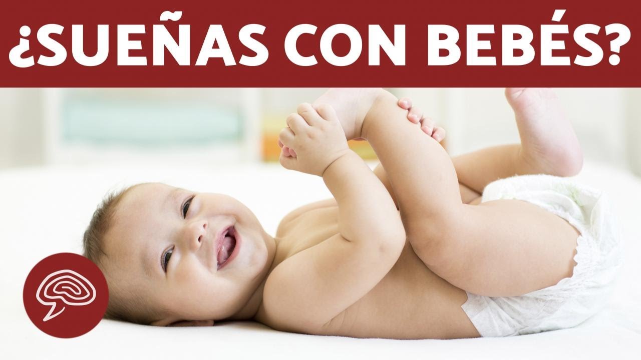 Que significa sonar con un bebe