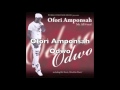 Ofori Amponsah - Odwo