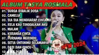 SURGA DIBALIK DOSA, CAMELIA - TASYA ROSMALA TERBARU TERPOPULER FULL ALBUM ADELLA 2024