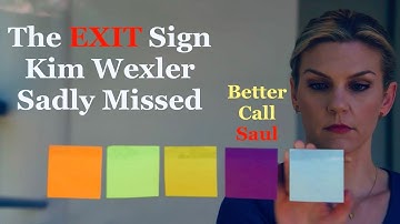 The EXIT Sign Kim Wexler Sadly Missed in Better Call Saul