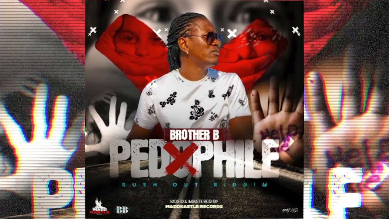 Brother B - Pedophile (Rush Out Riddim) | 2021 Soca | Grenada