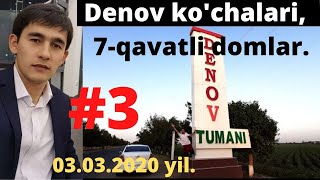 Surxondaryo Denov ko'chalari, #3  Yangi   7 - qavatlik domlar.