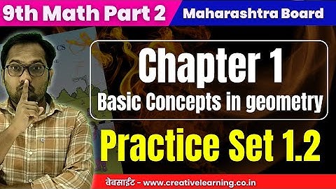 9th Math Part 2 | Chapter 1 | Basic Concepts in geometry | Practice Set 1.2 | Maharashtra Board
