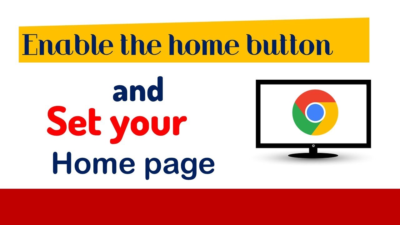 How to enable the Home Button and Set your Home Page in Google Chrome ...