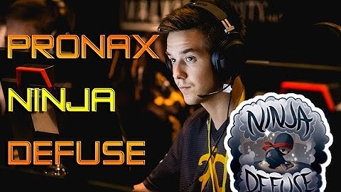 Pronax Ninja Defuse vs NiP
