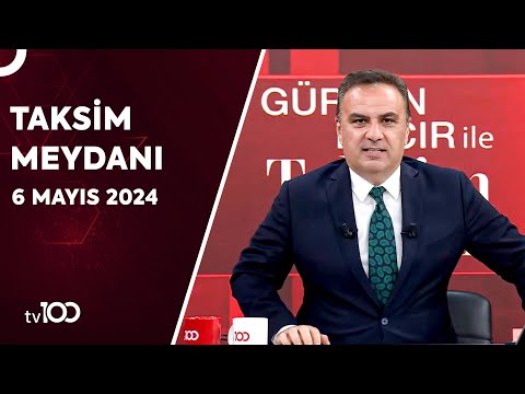 Gürkan Hacır ile Taksim Meydanı | 6 Mayıs 2024