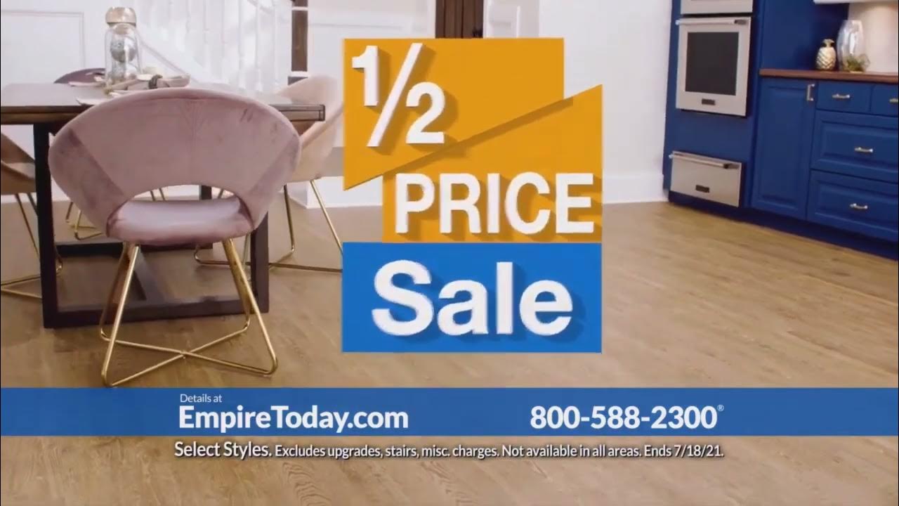 Empire Today Half Price Sale Carpet and Flooring Commercial 2021 V3