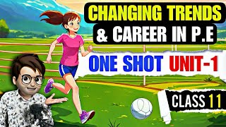 Changing Trends And Career In Physical Education Cl11Th One Shot Animation Chapter-1 Pe