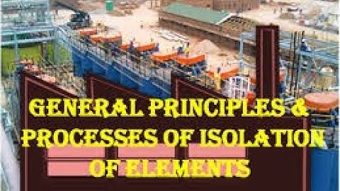 General Principles and Processes of  Isolation of elements  Class12  # CBSE #CHAPTER