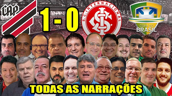 Todas as narrações - Athletico-PR 1 x 0 Internacional / Final da Copa do Brasil 2019