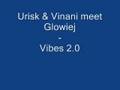 Urisk & Vitani meet Glowiej - Vibes 2.0