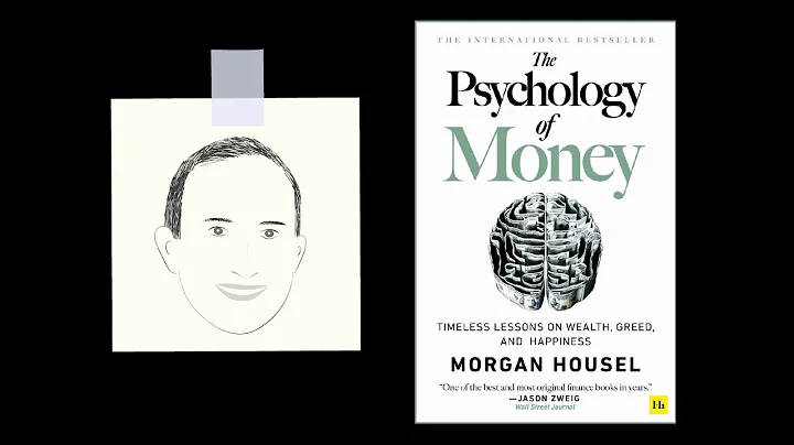 THE PSYCHOLOGY OF MONEY by Morgan Housel | Core Message - DayDayNews
