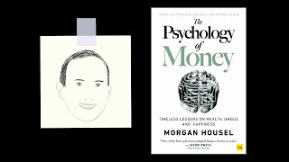 THE PSYCHOLOGY OF MONEY by Morgan Housel | Core Message