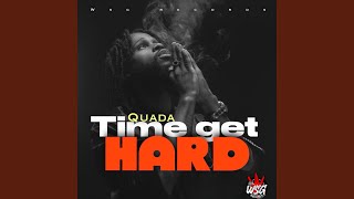 Time Get Hard - YouTube